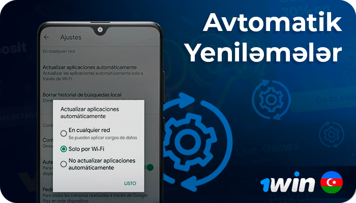 1Win Android və ya iOS AZ-da həmişə yeni versiyaya sahib olmaq üçün avtomatik yeniləməni necə aktivləşdirmək olar