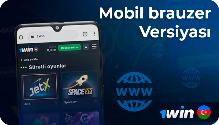 Müxtəlif brauzerlər üçün 1Win AZ mobil versiyası