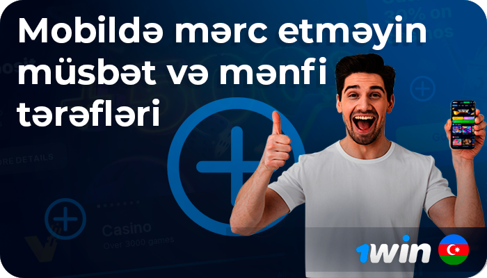 1win AZ mobil proqramı haqqında əsas məlumat. Mobil bahisin müsbət və mənfi tərəfləri - ətraflı məlumat.