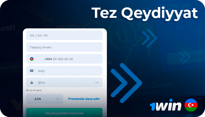 Qeydiyyat forması - sürətli qeydiyyat 1Win AZ - yeni hesab necə yaradılır
