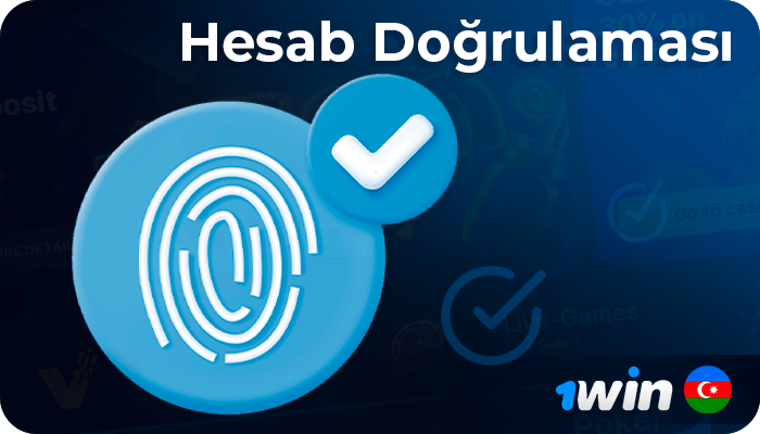 1Win AZ-da şəxsiyyətin yoxlanılması - hesabı necə yoxlamaq olar