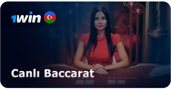 1Win saytında canlı baccarat oyunları - AZ oyunçuları üçün məlumat