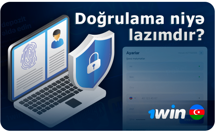1Win veb saytında profilin yoxlanılması haqqında - niyə şəxsiyyətinizi təsdiqləməlisiniz