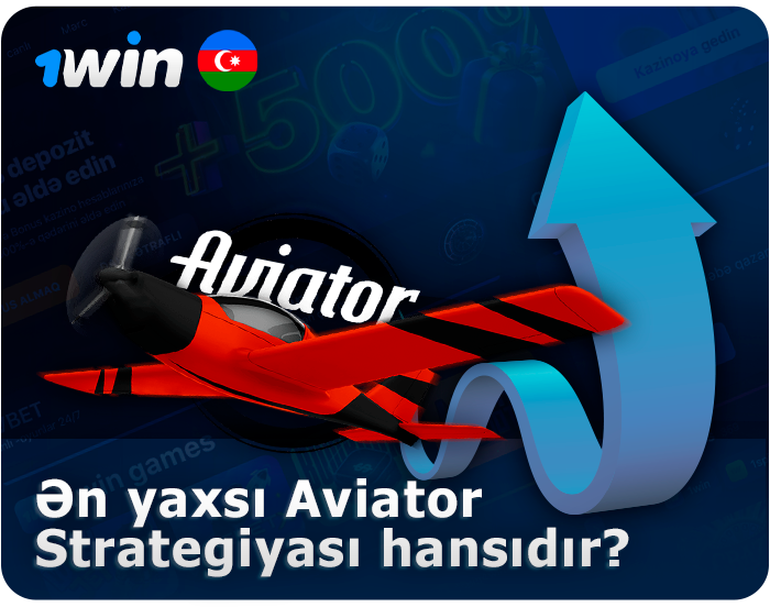 1Win Aviator-da necə qazanmaq olar - Qazanmaq üçün strategiyalar