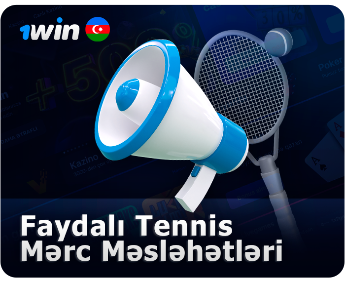1Win-dən Uğurlu Tennis Bahisləri üçün məsləhətlər