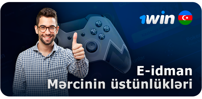 1Win-də espor mərcinin azərbaycanlılar üçün faydaları