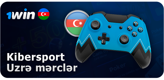1Win AZ-da espor bahisləri