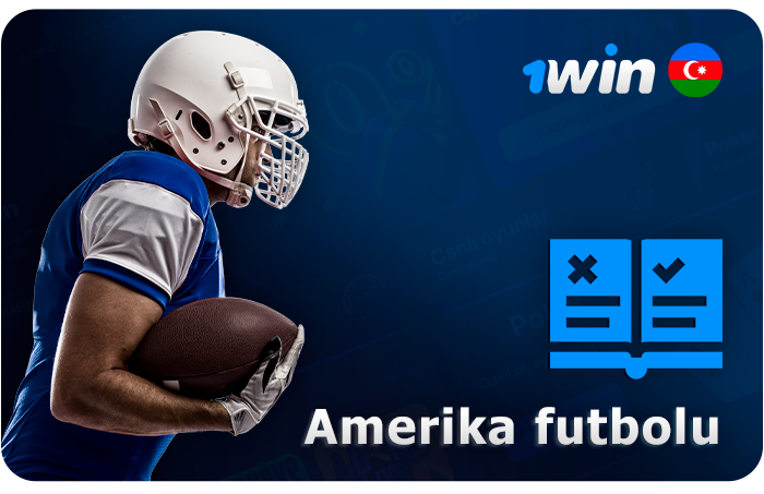1Win saytında Amerika futboluna mərc etmək haqqında