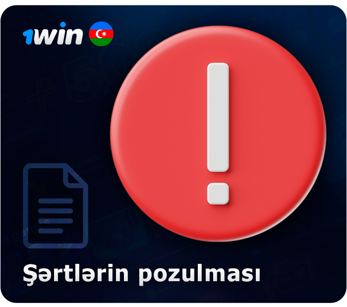 Saytın şərtlərinin pozulmasının nəticələri 1Win